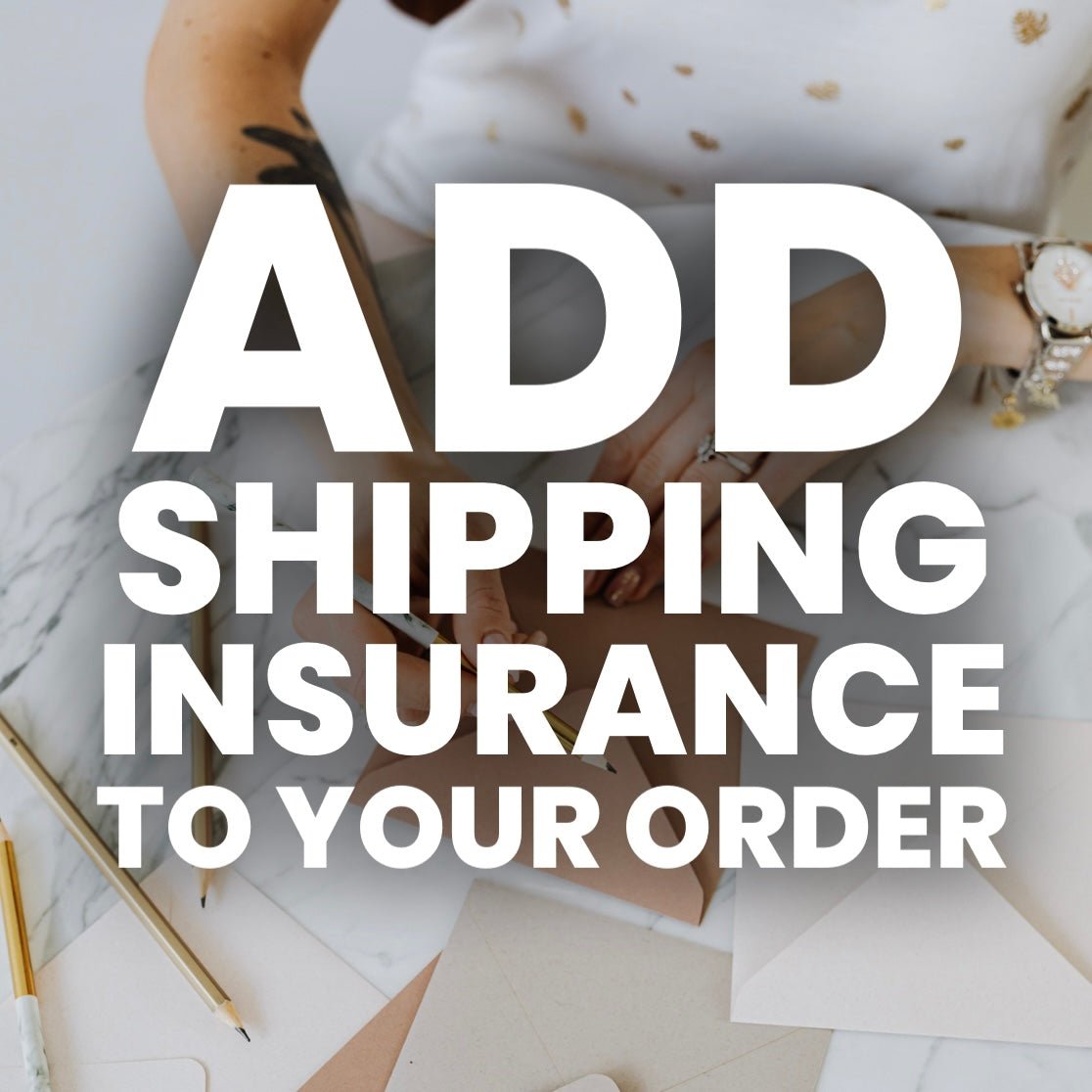 Add Shipping Insurance - Jayde and Jewels